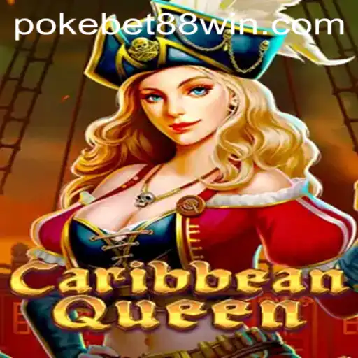 CaribbeanQueen: The Latest Sensation by PokeBet88