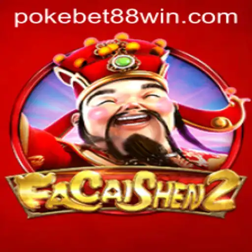 An In-Depth Look at FaCaiShen2: The Popular Slot Game on PokeBet88