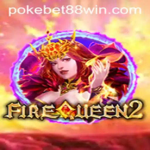 Exploring FireQueen2: The Thrilling Adventure with PokeBet88