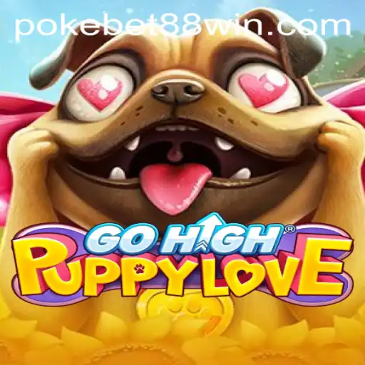 Exploring GoHighPuppyLove and the Buzz Around PokeBet88